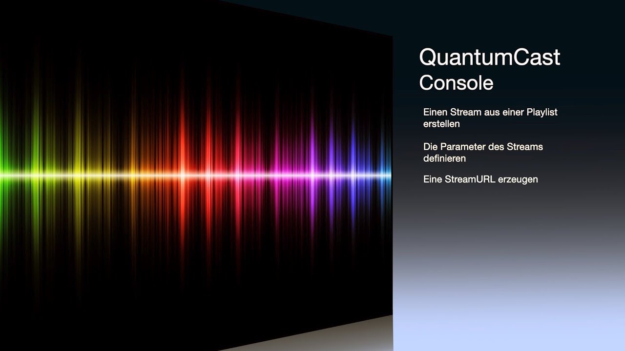 Einen Channel erstellen mit der QuantumCast Console