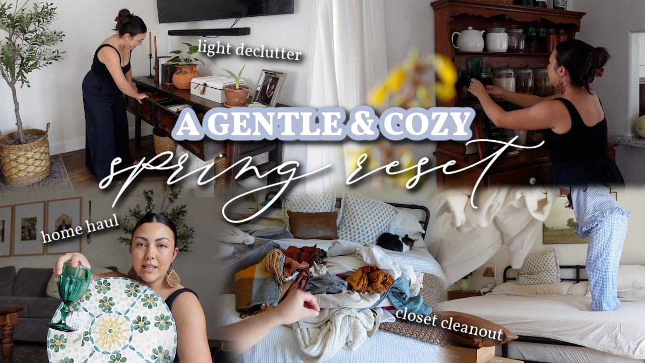 A Gentle Spring Reset | Refreshing My Home, Closet Clean Out, & Life After Deleting Social Media