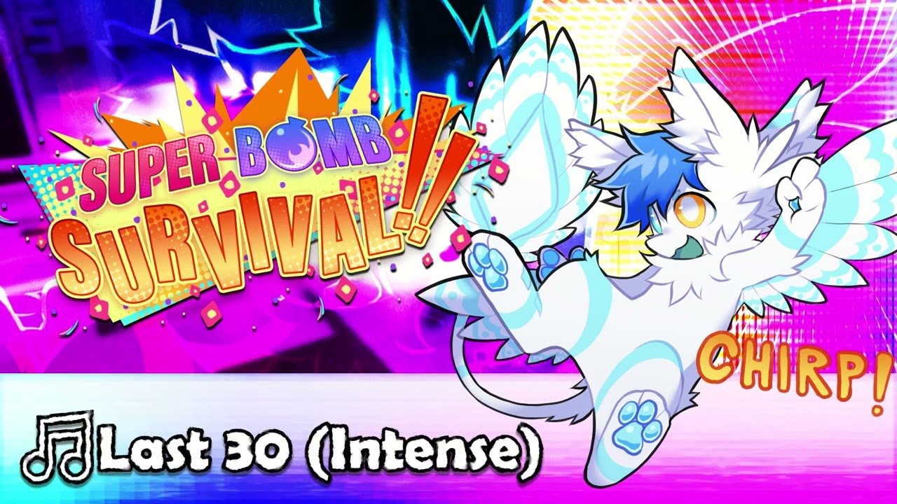 🎵Last 30 (Intense) - Super Bomb Survival OST