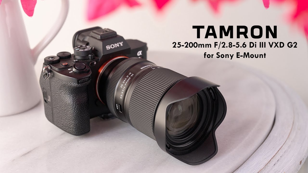 NEW Tamron 25-200mm G2 Lens for Sony E-Mount | Ultimate All-in-One Zoom!