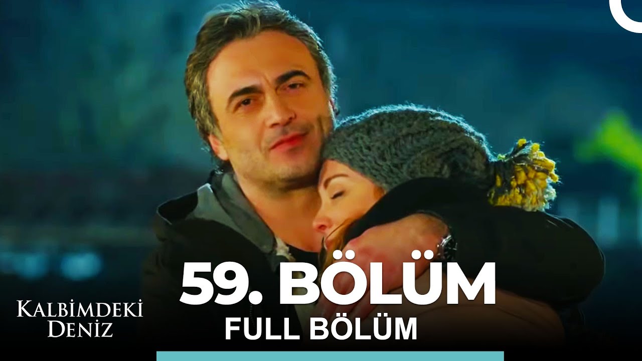 Kalbimdeki Deniz 59. Bölüm