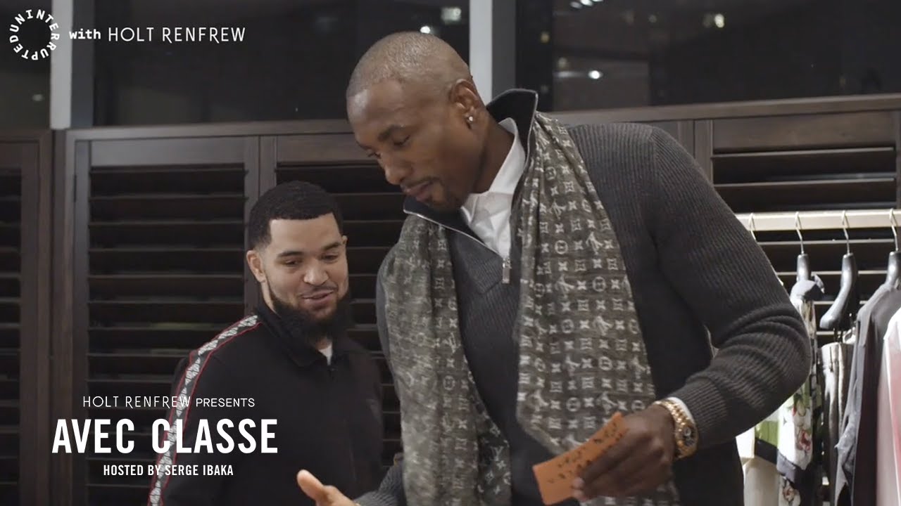 Serge Ibaka throws down with Fred VanVleet to improve his fashion game | AVEC CLASSE