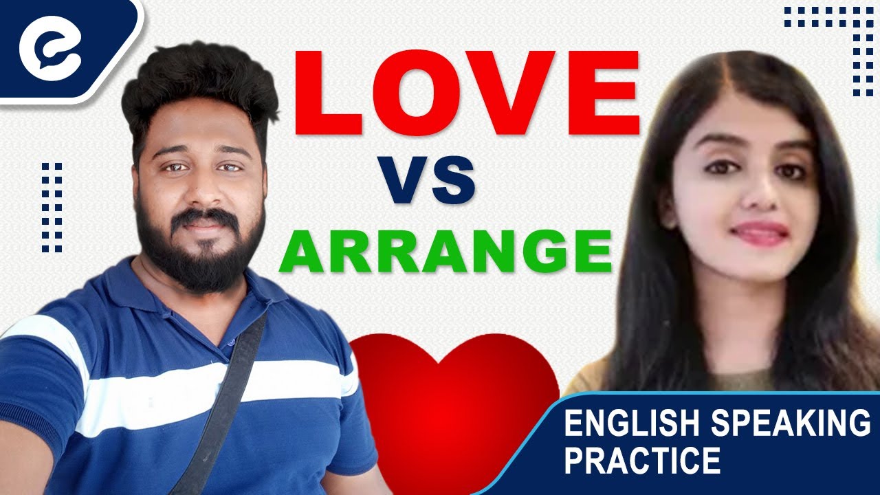 LOVE VS ARRANGE | EnglishYaari | English Speaking Practice | English Conversation @EnglishYaari