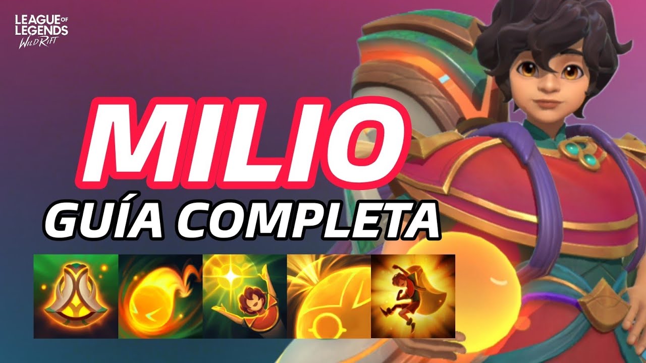 GUÍA COMPLETA DE MILIO EN WILD RIFT: HABILIDADES, PRO TIPS, BUILDS, COUNTERS Y MÁS.