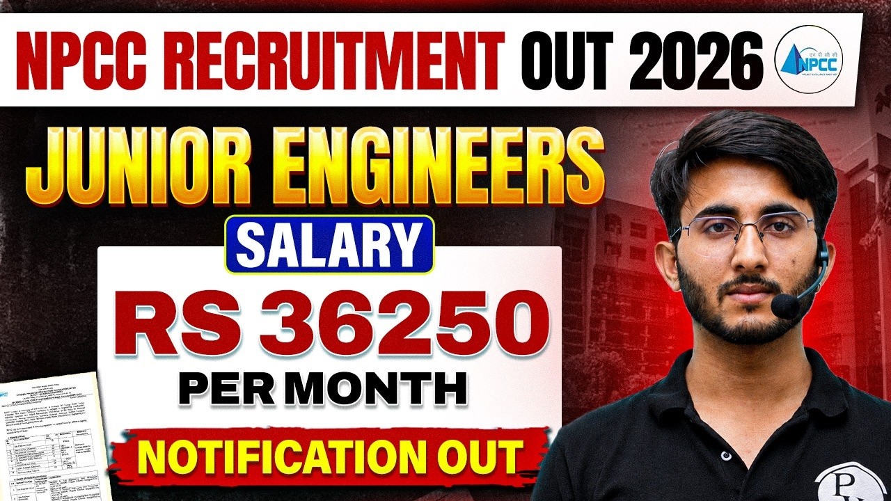 NPCC JE Vacancy 2026 | Qualification, Age Limit, Salary & Selection | Notification Out