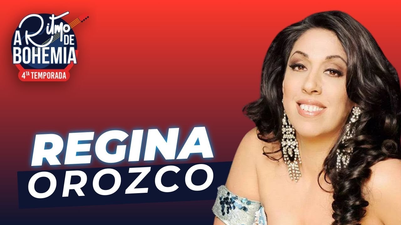 REGINA OROZCO | A RITMO DE BOHEMIA T4 E34