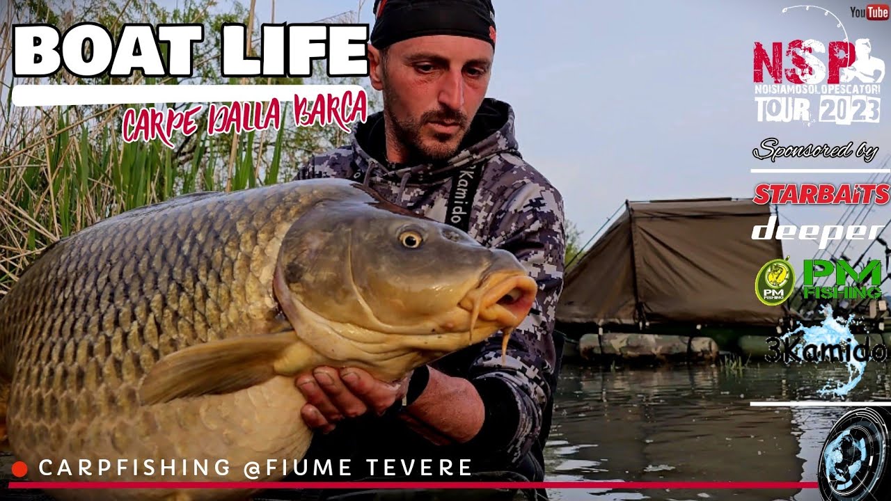 2) BOAT LIFE - Carpe dalla Barca - Carpfishing @ Fiume Tevere - Tour 2023