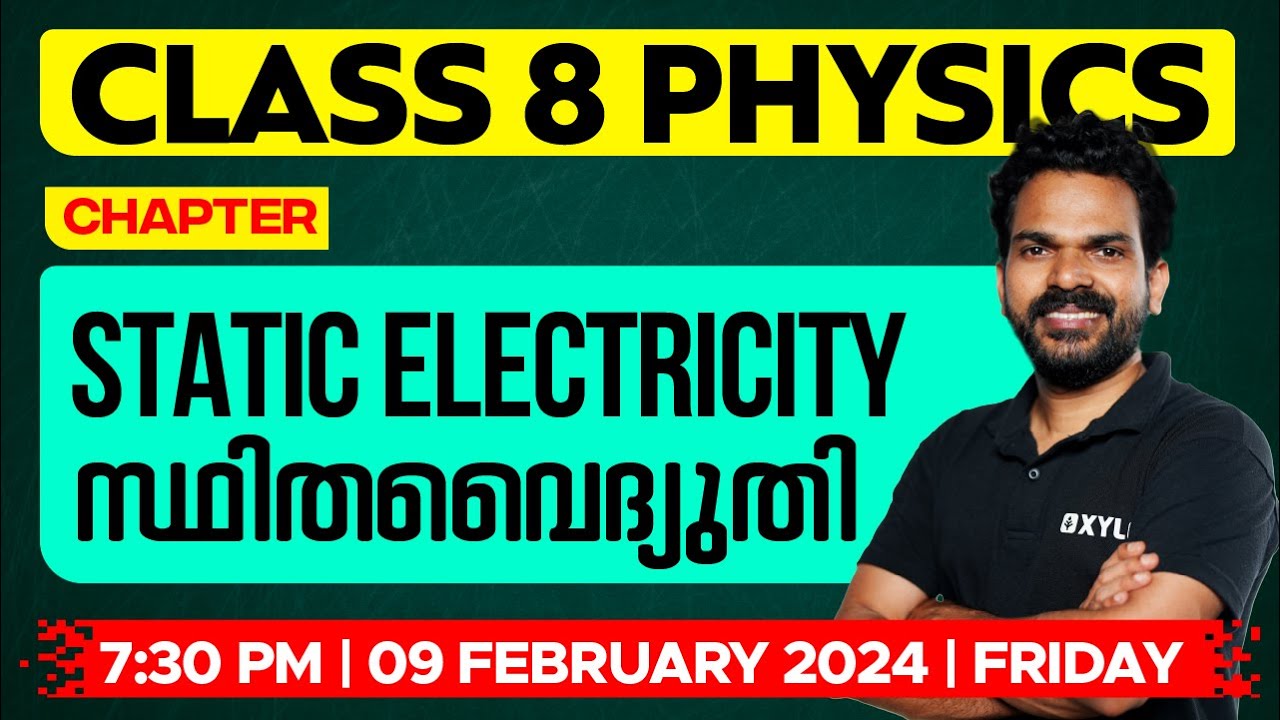 Class 8 Physics | Static Electricity / സ്ഥിതവൈദ്യുതി | Xylem Class 8