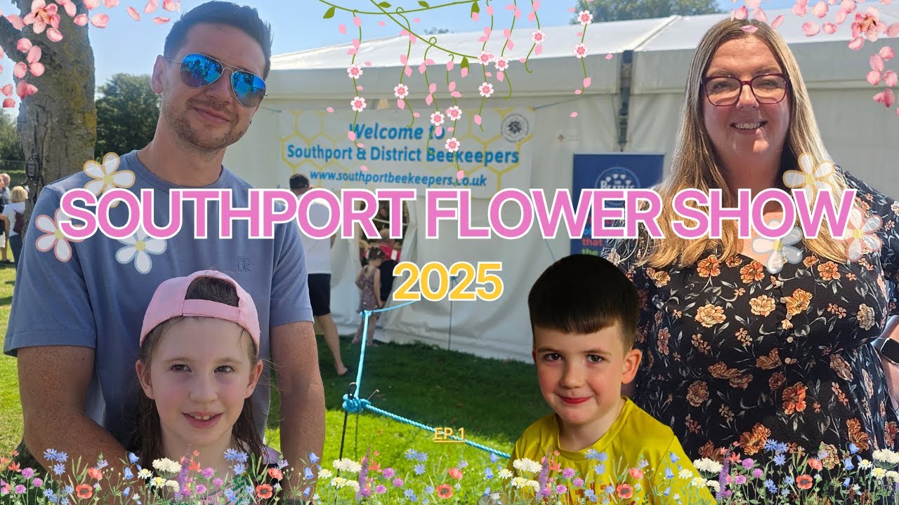 🌸 Family Day Out at Southport Flower Show 2025 | Gardens, Bees & Family Fun!