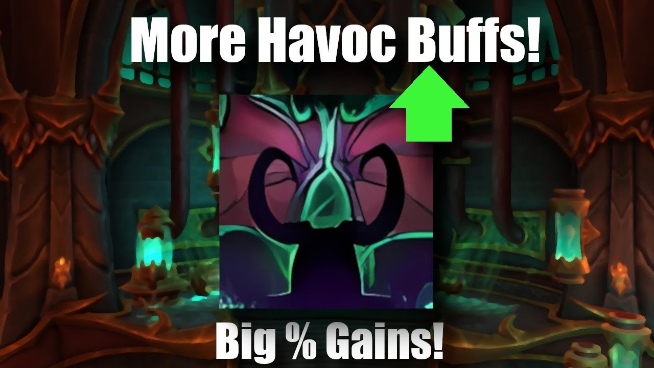 MORE HAVOC DEMON HUNTER BUFFS!!!!