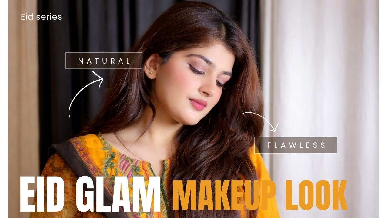 Eid Glam Makeup Tutorial 2026 🌙 Soft Glam for Pakistani Girls