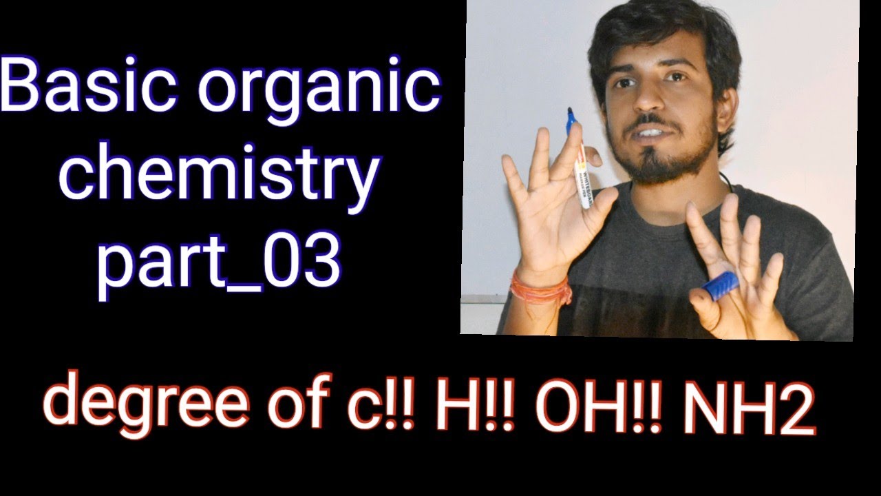 Basic organic chemistry t_03 by satyam sir!! B. O. C.!! 11th!! 12th!! jee!! medical!!