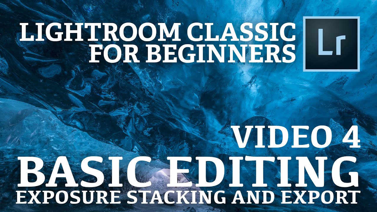 BASIC Editing in LIGHTROOM Classic 2020 - Lightroom Tutorial for Beginners Video 4