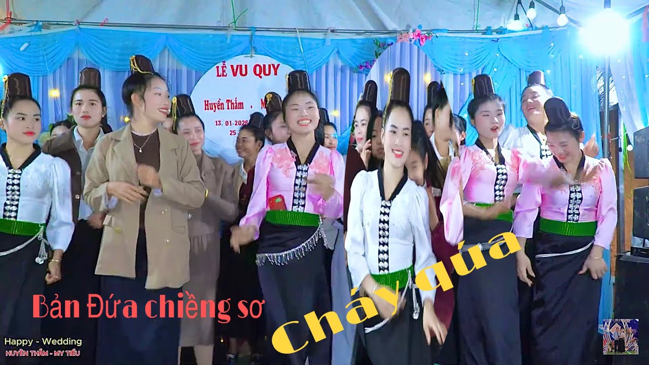Chị em bản đứa chiềng sơ quẩy cực căng mừng lễ vu quy HUYỀN THẮM - MY TIỂU 