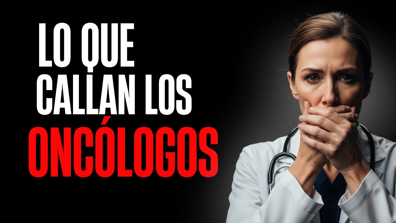 🤐 Lo que los oncologos no te dicen (Verdades y secretos)