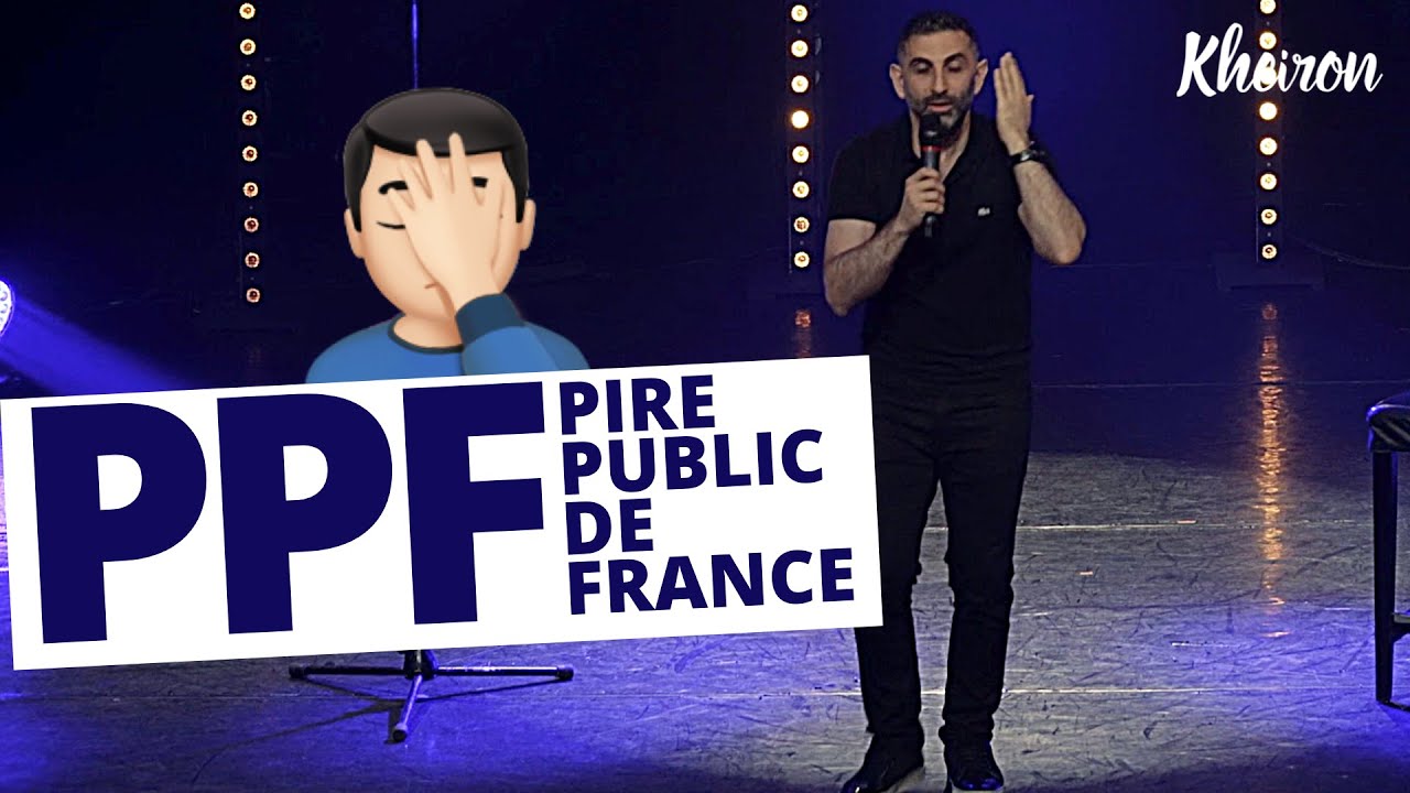 PPF : Pire Public de France - 60 minutes avec Kheiron