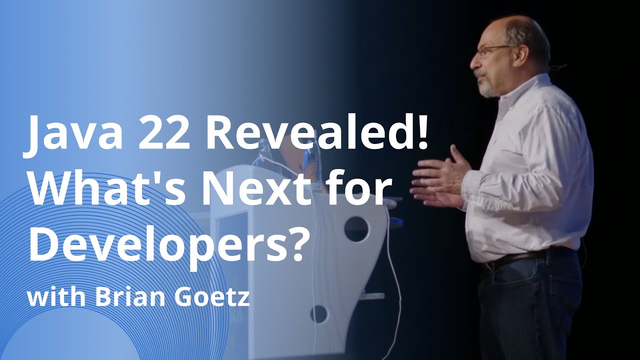 Brian Goetz on Java’s Evolution: What’s Coming in Java 22? | JAX