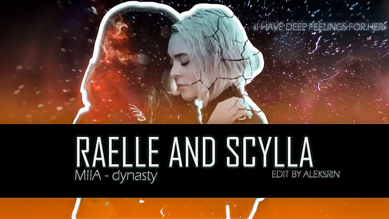 Raelle and Scylla - Dynasty [1x01-1x05]