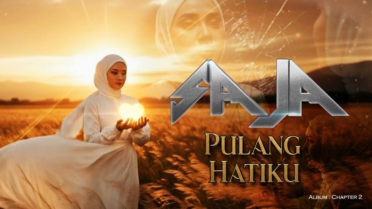 SAJA • Pulang Hatiku (Official Music Video) 4K