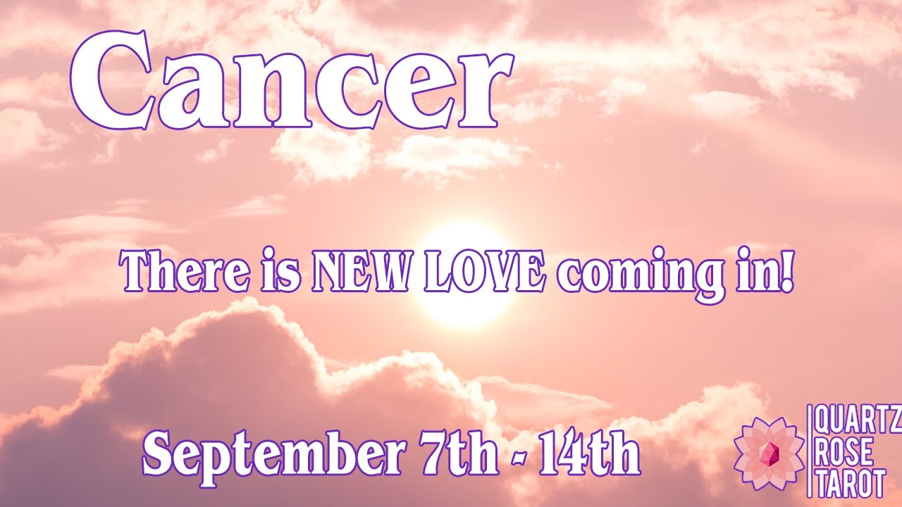 ♋ Cancer 🦀 There is NEW LOVE coming in! 😍 (September 7th -14th 2020) (Plus Extended)