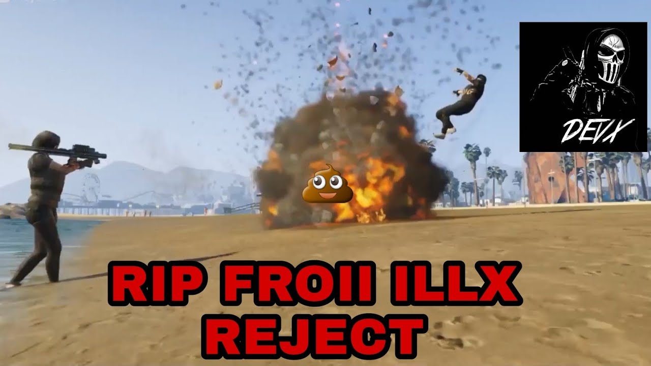 RIP Froii (ILLX REJECT) - GTA Online @Arsen_Y DEVX #1