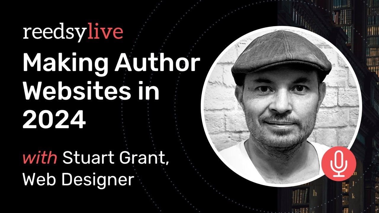Creating an Author Website in 2024 | Reedsy Live