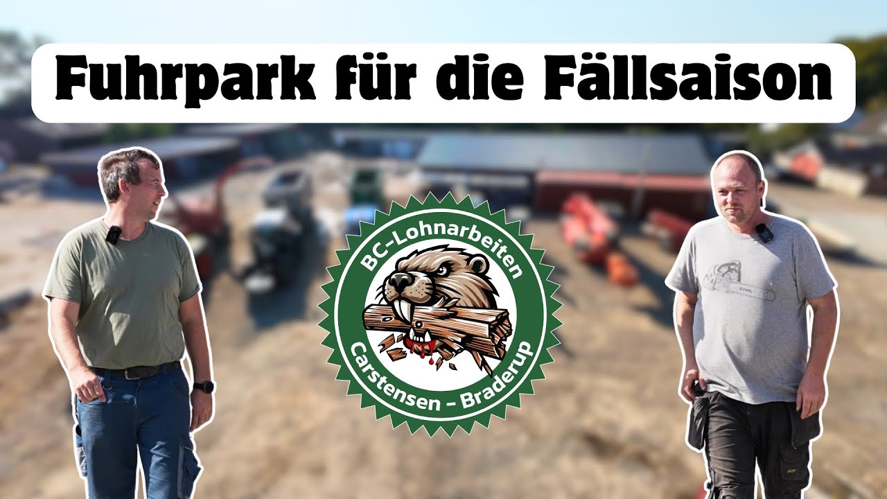Bereit f&uuml;r die F&auml;llsaison &ndash; BC Lohnarbeiten zeigt den Fuhrpark
