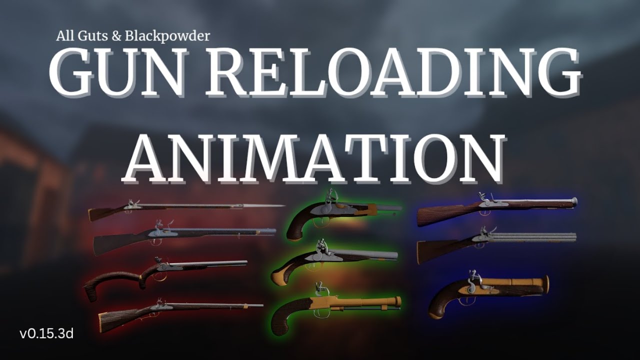 Guts & Blackpowder &ndash; Every Gun Reloading Animation.