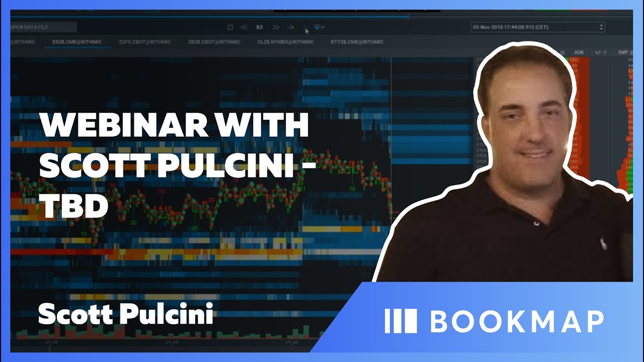 Webinar with Scott Pulcini - Order Flow Trading | Scott Pulcini | Pro Trader Webinar