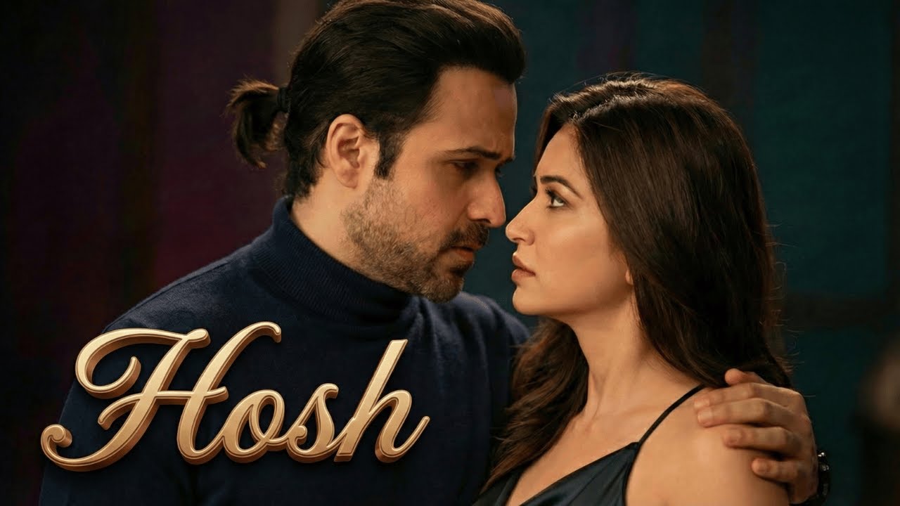Hosh | Emraan Hashmi | Sad Romantic Song | New Hindi Song 2026