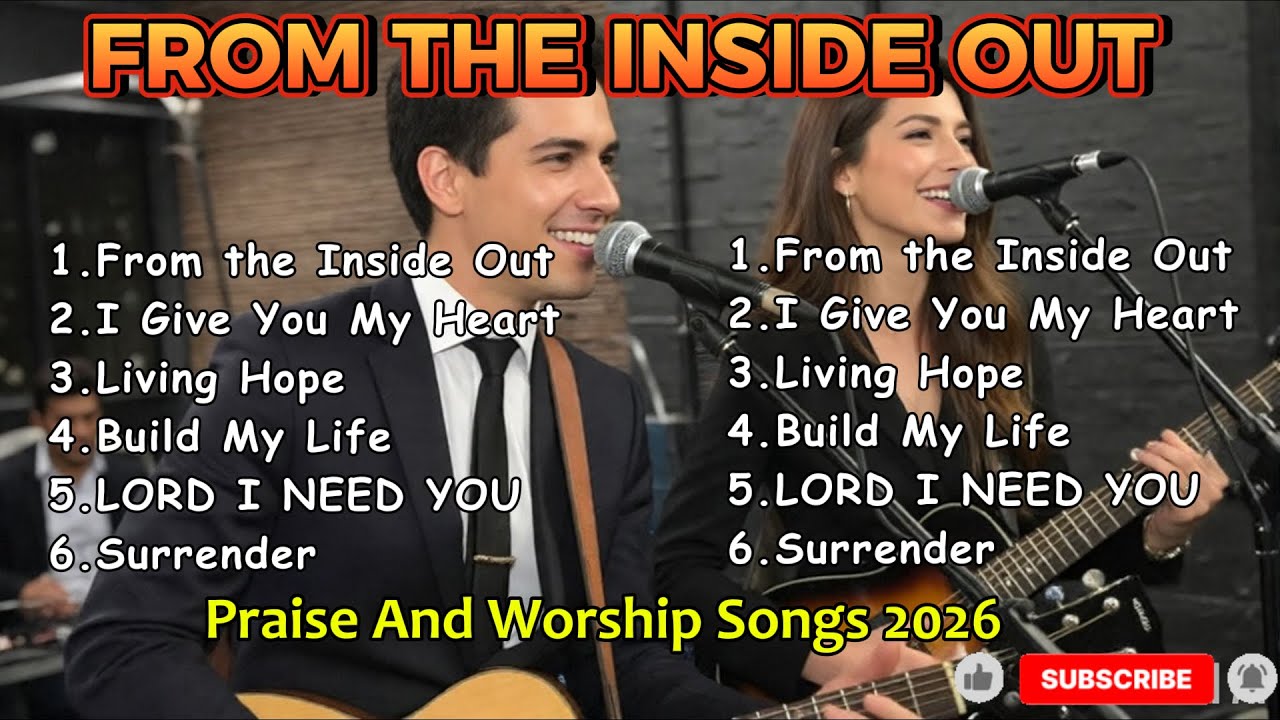 FROM THE INSIDE OUT ✝️ Deep Worship Experience | Praise & Worship