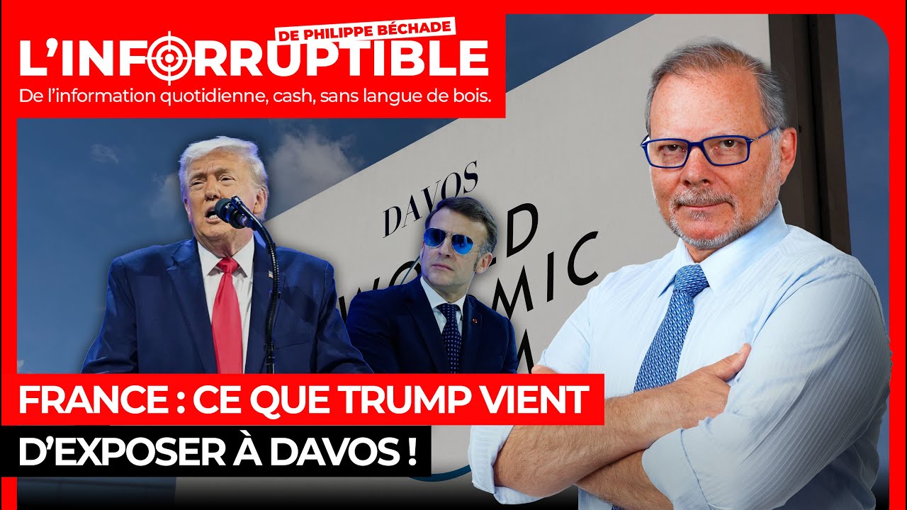 France : ce que Trump vient d'exposer à Davos !