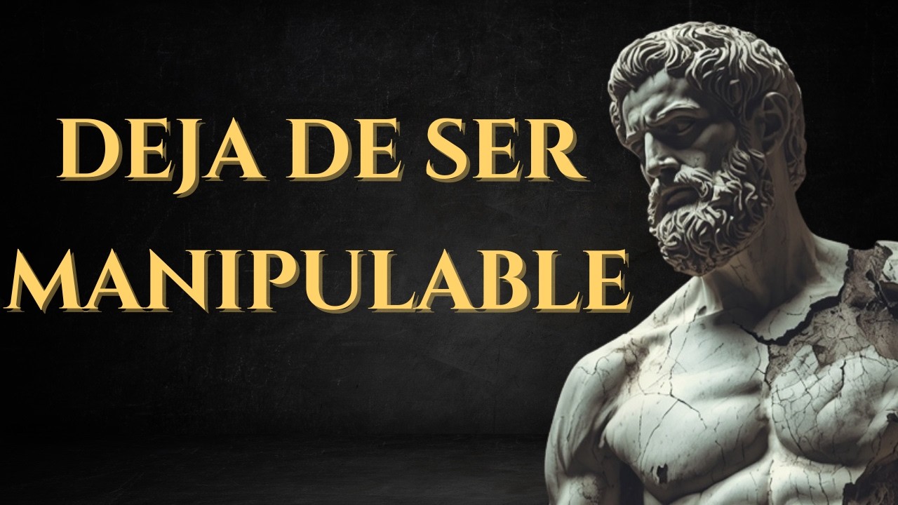 Deja de ser manipulable: lecciones estoicas que pocas personas aceptan
