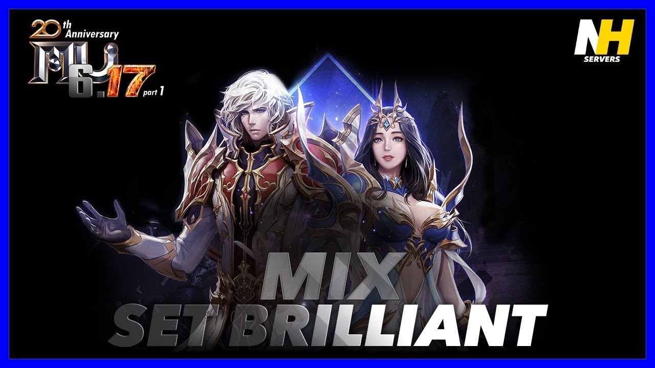Mu Online | Season 6.17 Mix Set Brilliant - NH Servers