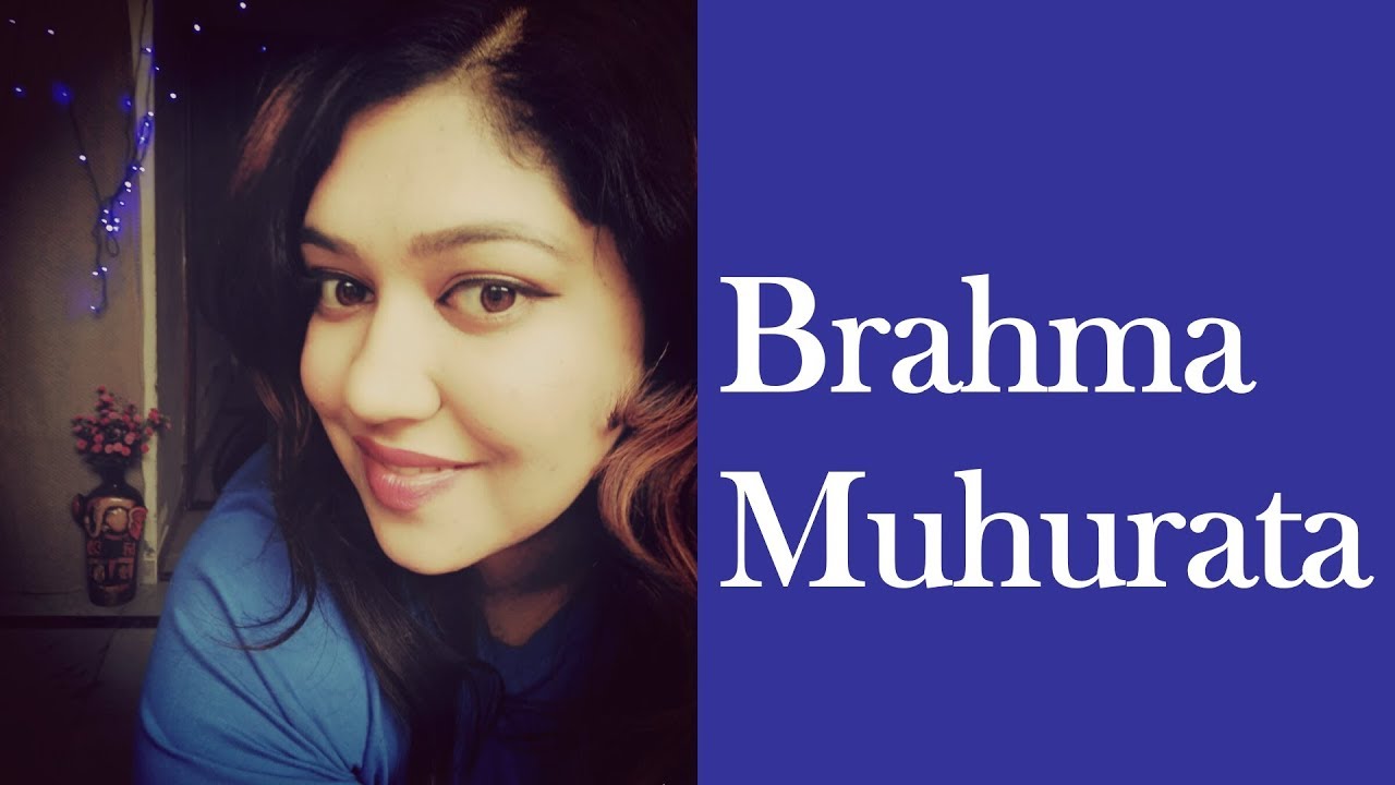 Brahma Muhurata | The Best Time to Wake up, Pray and Meditate | A Guide to Stronger Mind