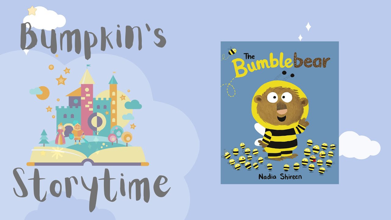 Bumpkin's Storytime | READ-ALOUD Kids Books | The Bumblebear by Nadia Shireen