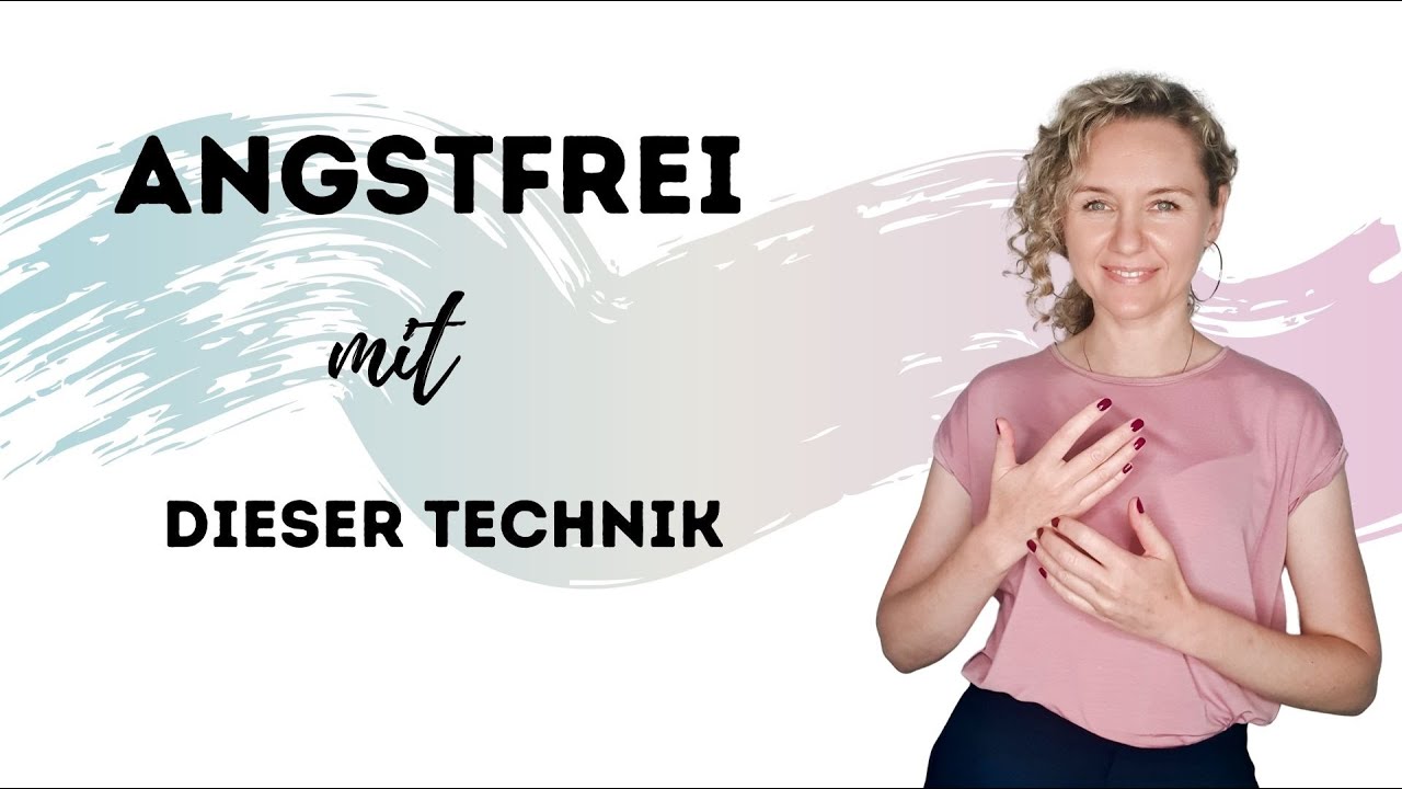 Angstfrei mit dieser Technik