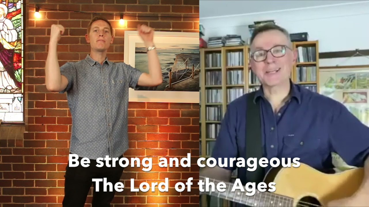 Be Strong and Courageous