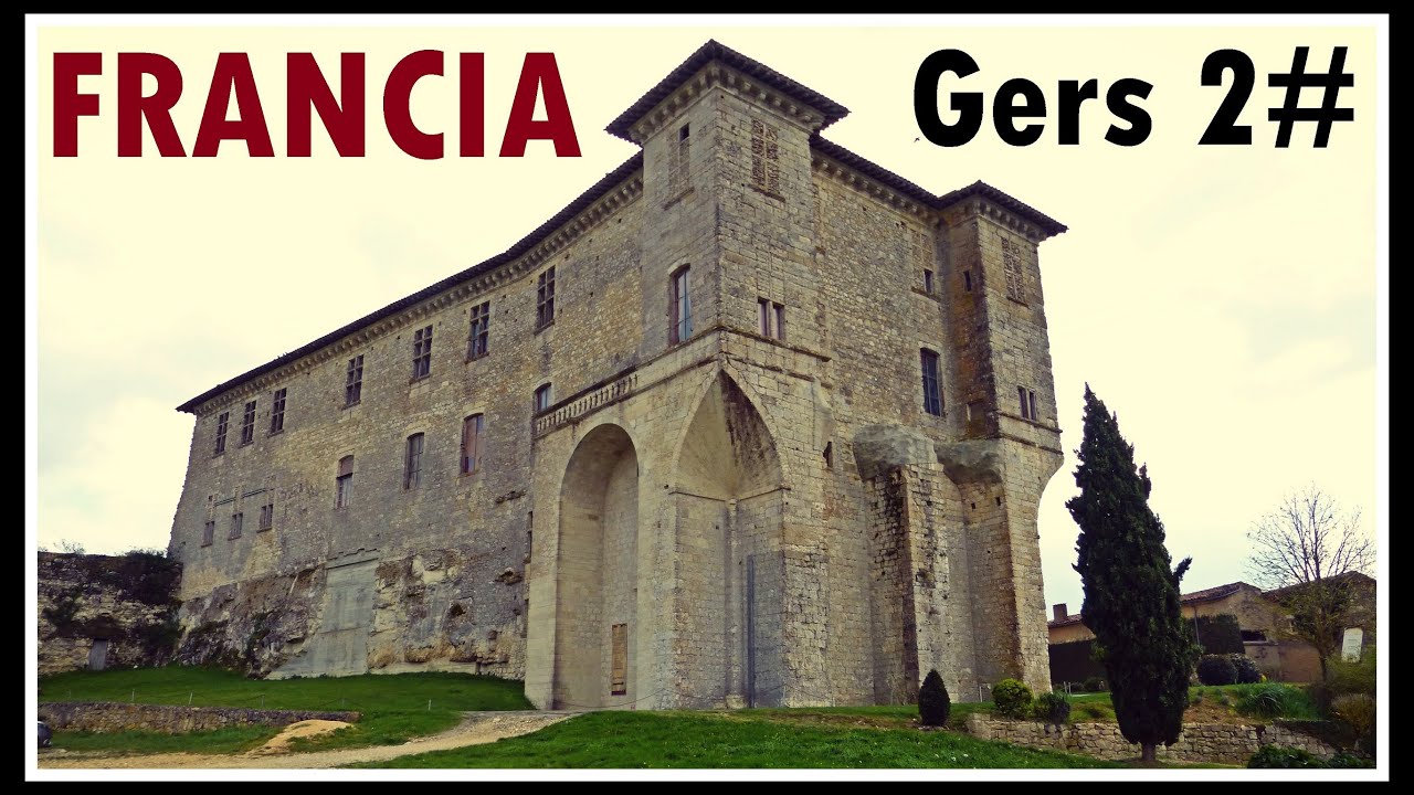 Gers: Sarrant, Lavardens y Montaut les Creneaux | Midi Pyrenees 2# FRANCIA / France