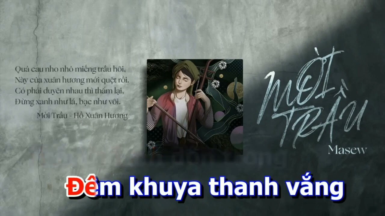 Mời Trầu Karaoke - Masew (Có Bè)