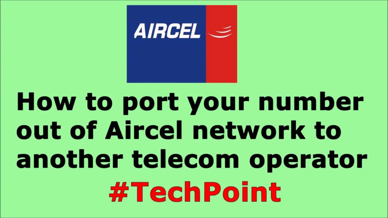 How to port Aircel Number to another network ! Super Technical