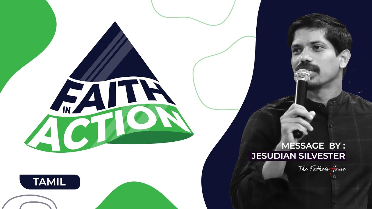 விசுவாசத்தின் கிரியை | Faith In Action | Tamil | 04-08-2019 | Jesudian
