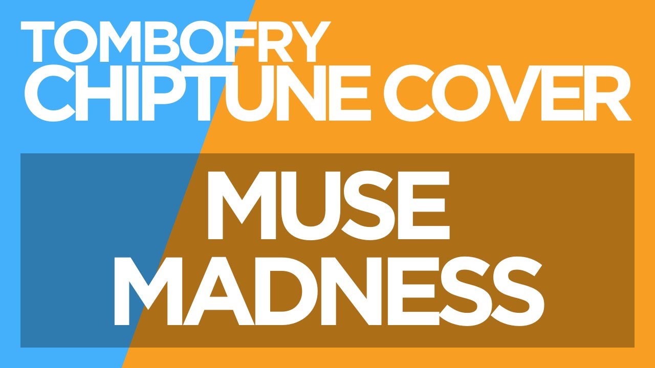 Muse - MADNESS CHIPTUNE Cover | FL Studio 10