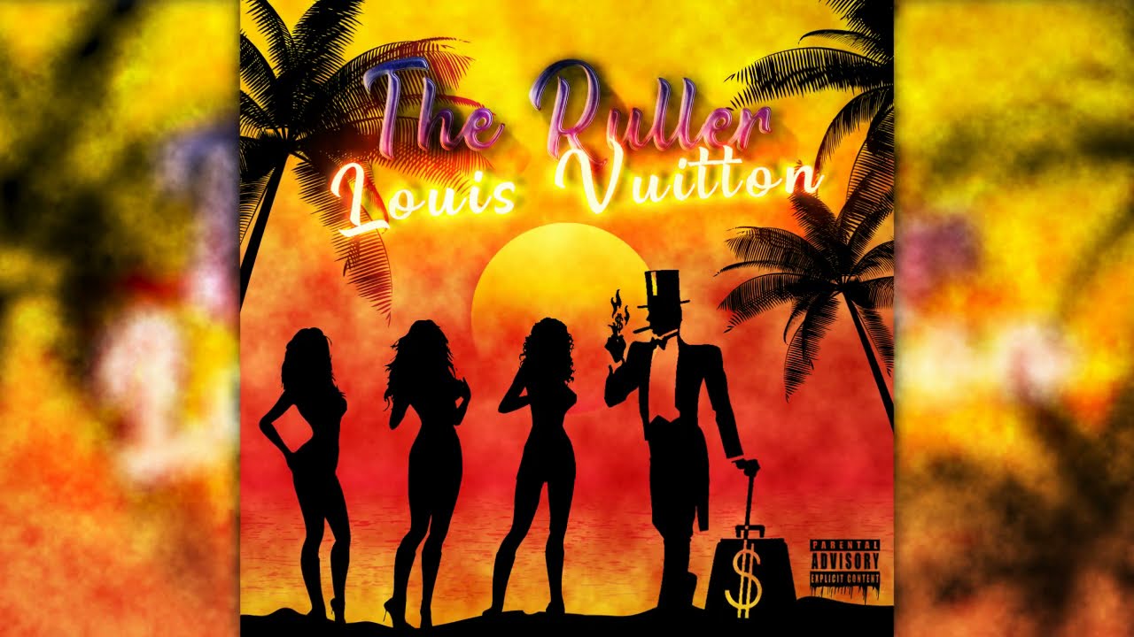 The Ruller -  Louis Vuitton (Official Audio)