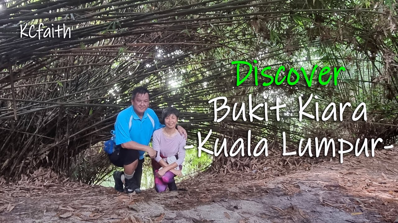 Discover Bukit Kiara, Kuala Lumpur | Experience Sharing