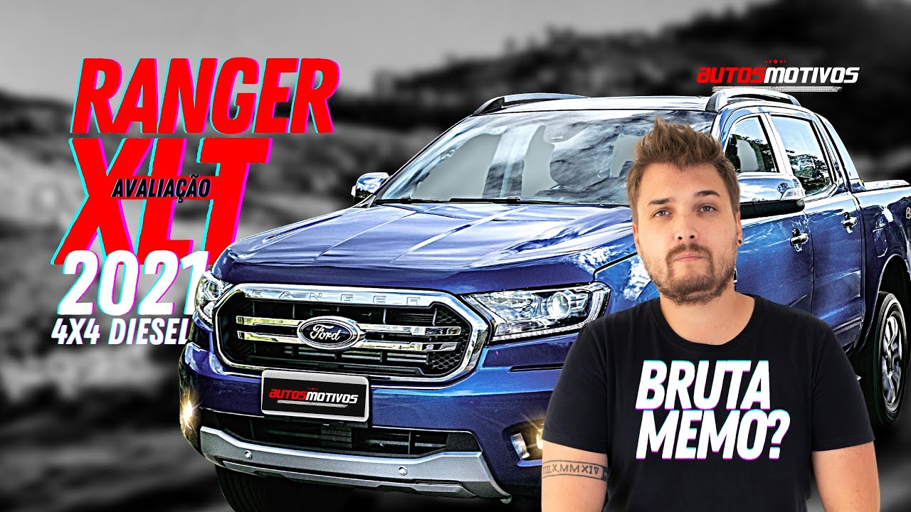 Bruto Memo? Avaliação Ranger XLT 3.2 Diesel 4x4 2021