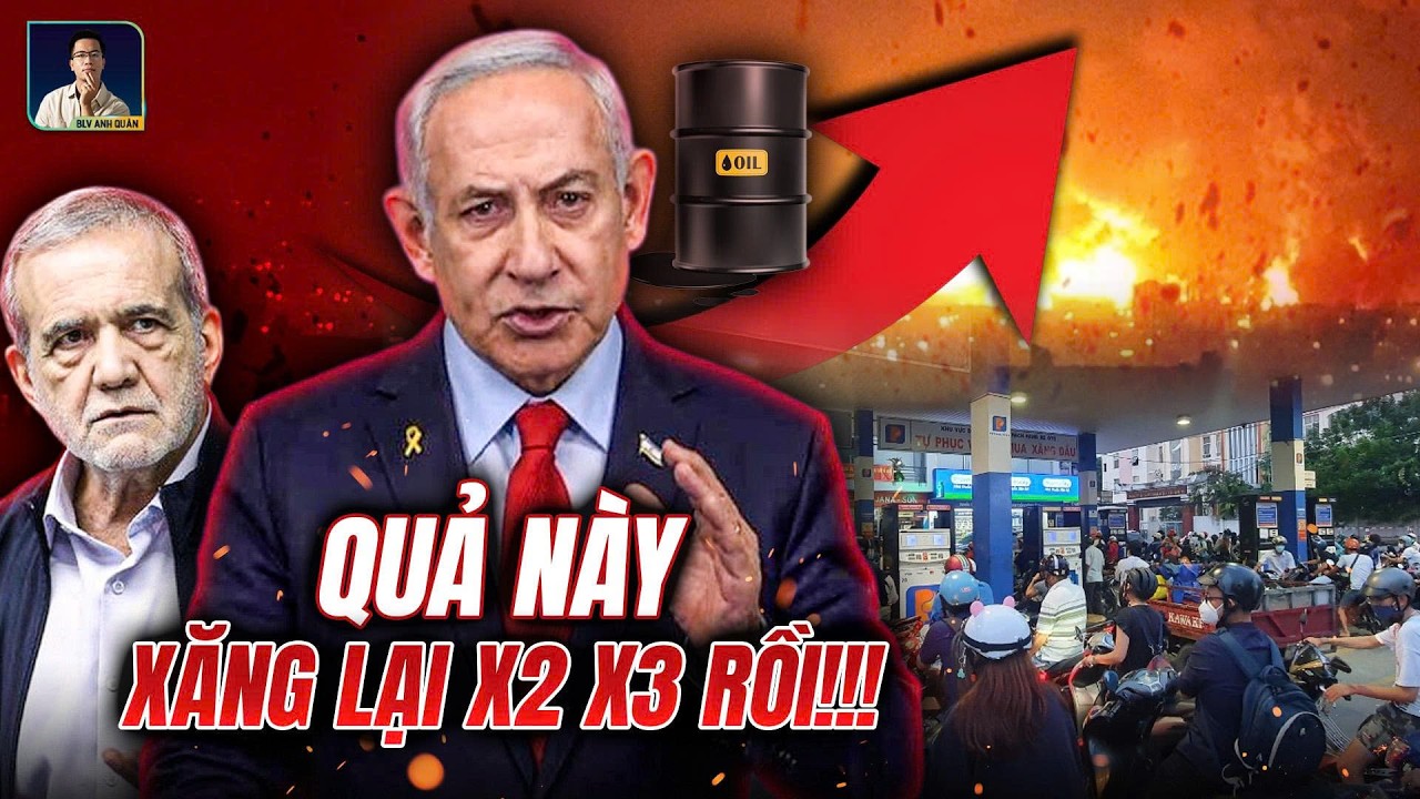 KHÓC THÉT: ISRAEL BẮN THẲNG VÀO CƠ SỞ DẦU MỎ IRAN, GIÁ XĂNG DẦU ĐANG TRÊN ĐÀ ĐU ĐỈNH?