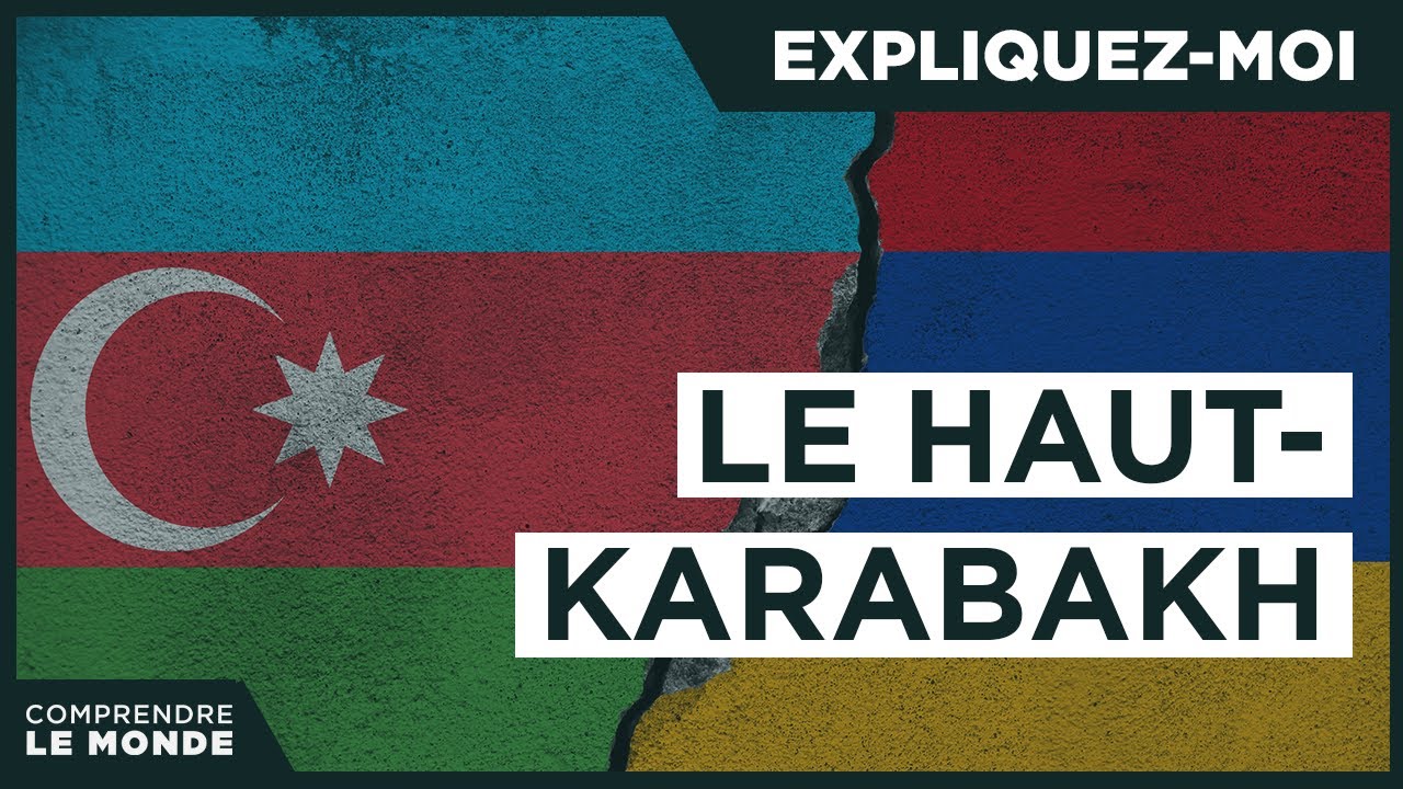 Le conflit au Haut-Karabakh | Expliquez-moi...