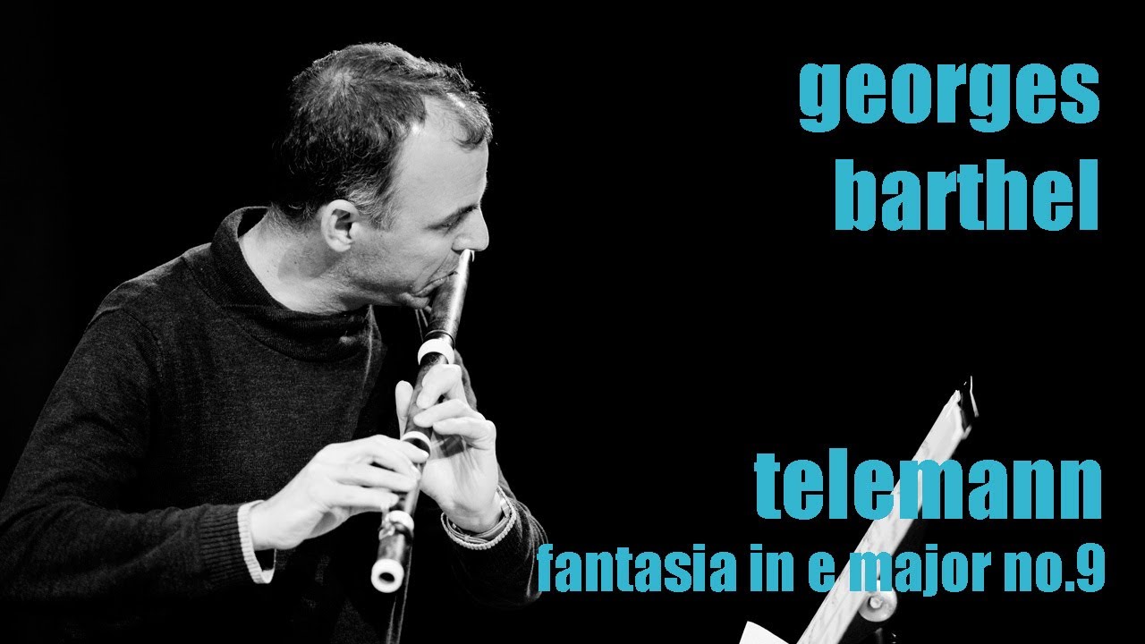 Georg Philipp Telemann | Fantasia E major no. 9, TWV 40-10 | Georges Barthel