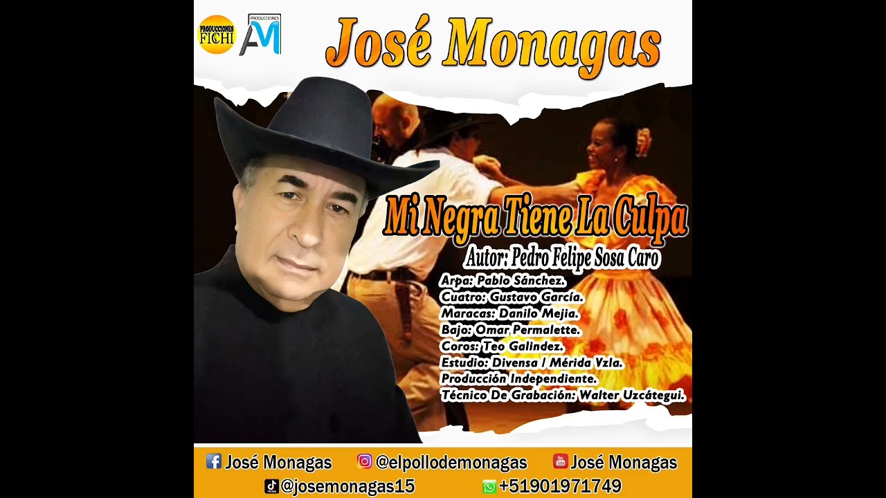 José Monagas - Mi Negra Tiene La Culpa